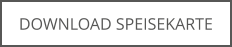 DOWNLOAD SPEISEKARTE