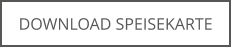 DOWNLOAD SPEISEKARTE